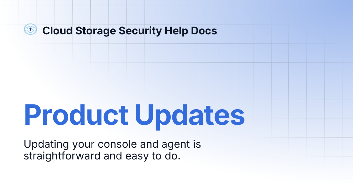 Product Updates | Cloud Storage Security Help Docs