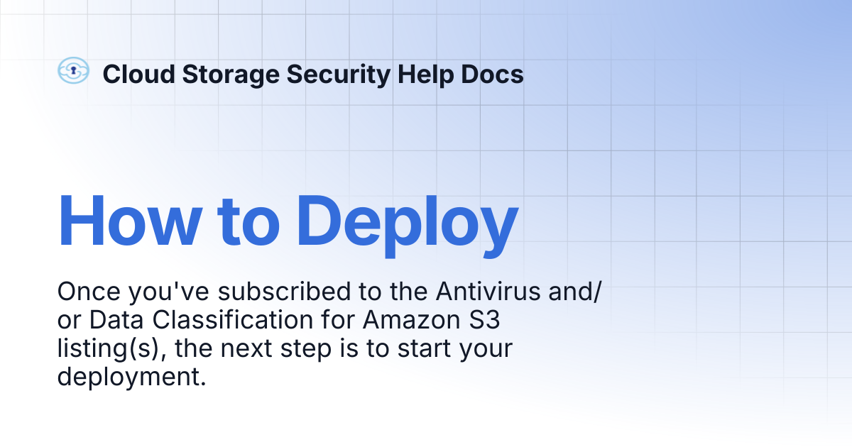 How to Deploy | Cloud Storage Security Help Docs
