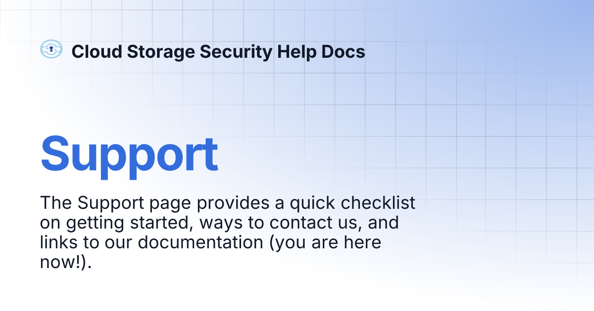 Support | Cloud Storage Security Help Docs