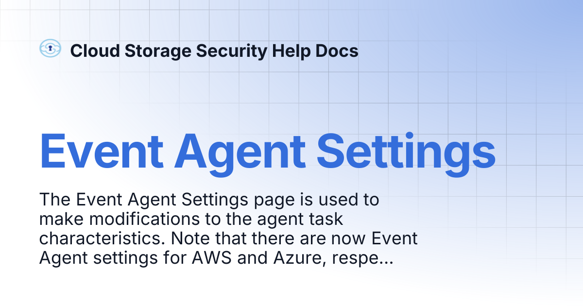 Event Agent Settings | Cloud Storage Security Help Docs